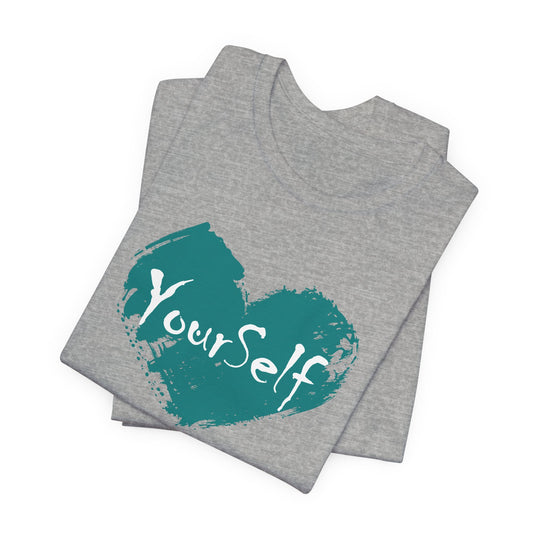 Teal Green - Love Yourself Short Sleeve Tee