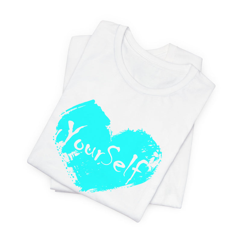 Load image into Gallery viewer, Teal Blue - Love Yourself Short Sleeve Tee
