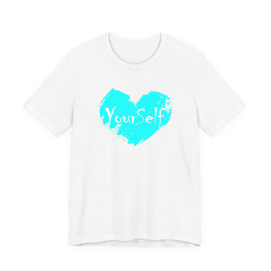 Teal Blue - Love Yourself Short Sleeve Tee