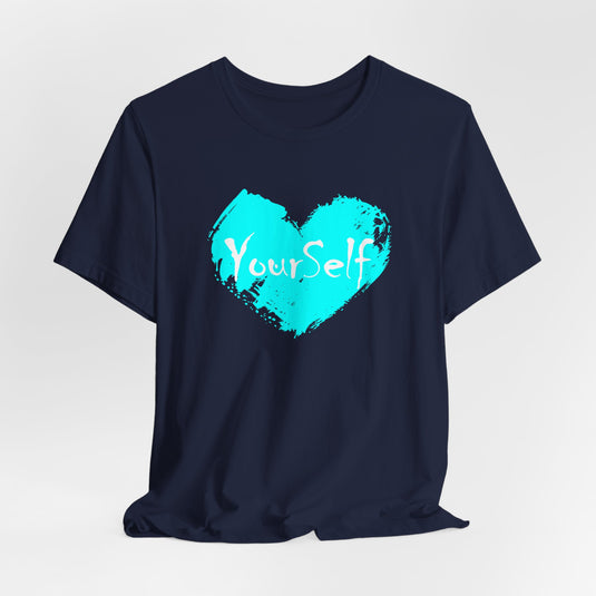 Teal Blue - Love Yourself Short Sleeve Tee